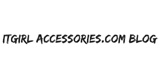 Itgirlaccessories Fashion Accessories Blog